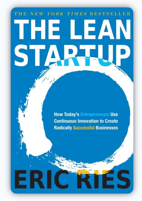 Lean Startup by Eric Ries